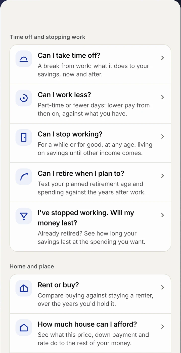 Monte's question list: Can I take time off? Can I work less? Can I stop working? Rent or buy? How much house can I afford?