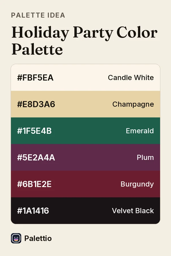 Six stacked color bands on cream paper titled Holiday Party Color Palette: Candle White #FBF5EA, Champagne #E8D3A6, Emerald #1F5E4B, Plum #5E2A4A, Burgundy #6B1E2E, Velvet Black #1A1416.