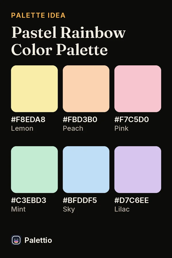 Six pastel color chips on a dark page titled Pastel Rainbow Color Palette: Lemon #F8EDA8, Peach #FBD3B0, Pink #F7C5D0, Mint #C3EBD3, Sky #BFDDF5, Lilac #D7C6EE.